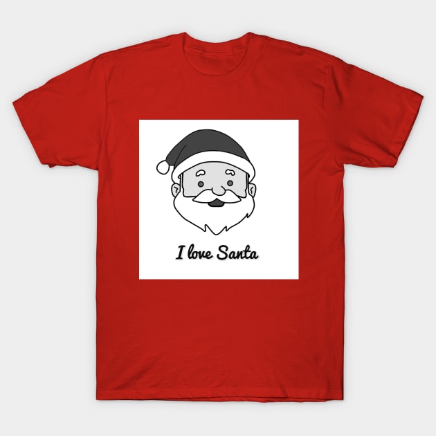 I love Santa T-Shirt by Zenith monochrome arts 